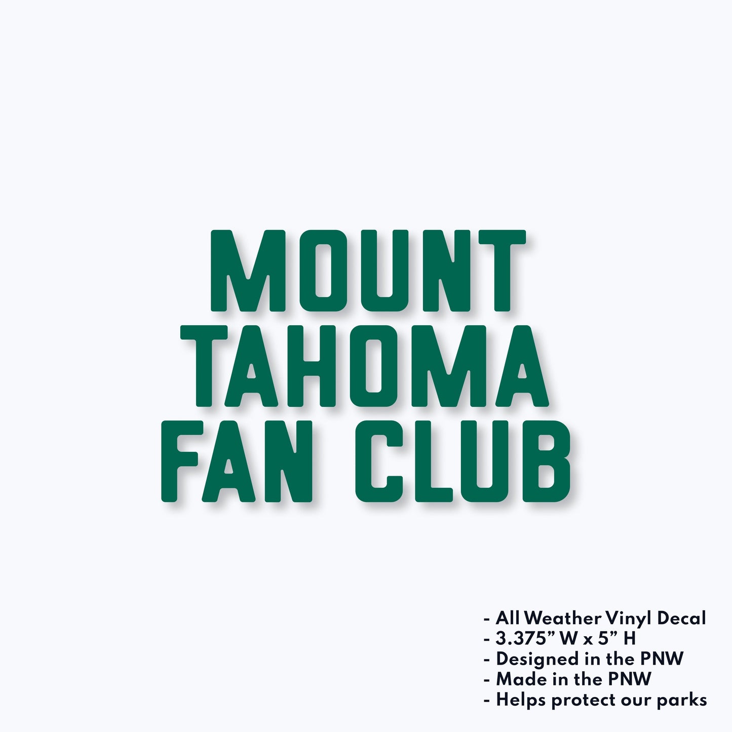 Mount Tahoma Fan Club Vinyl Decal Sticker