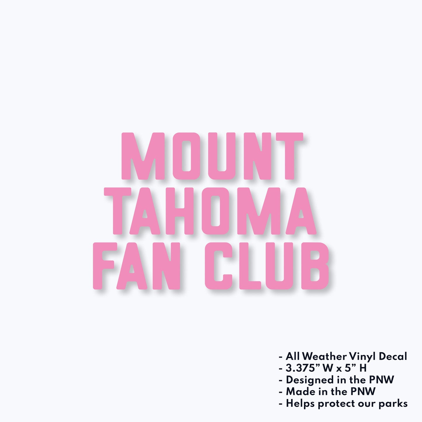 Mount Tahoma Fan Club Vinyl Decal Sticker