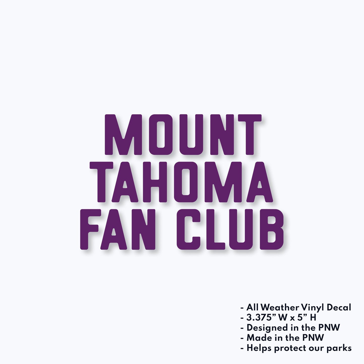 Mount Tahoma Fan Club Vinyl Decal Sticker