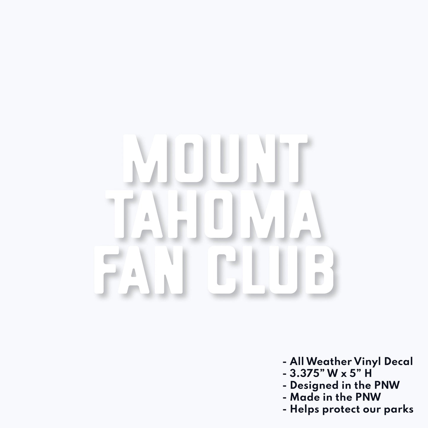 Mount Tahoma Fan Club Vinyl Decal Sticker