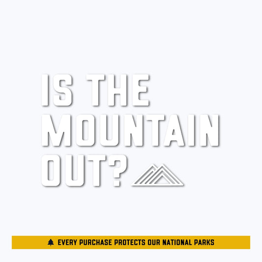 Is The Mountain Out? Logo Vinyl Decal