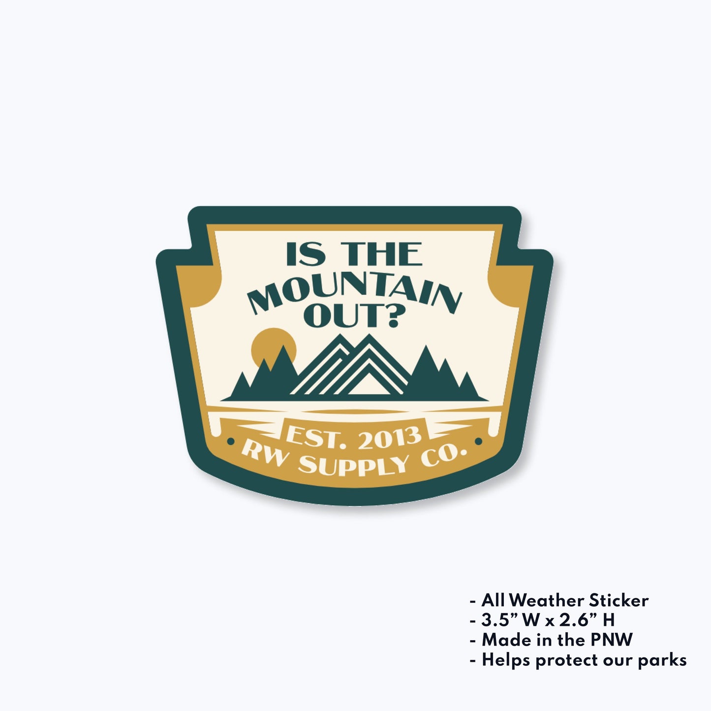 Is The Mountain Out? Sticker
