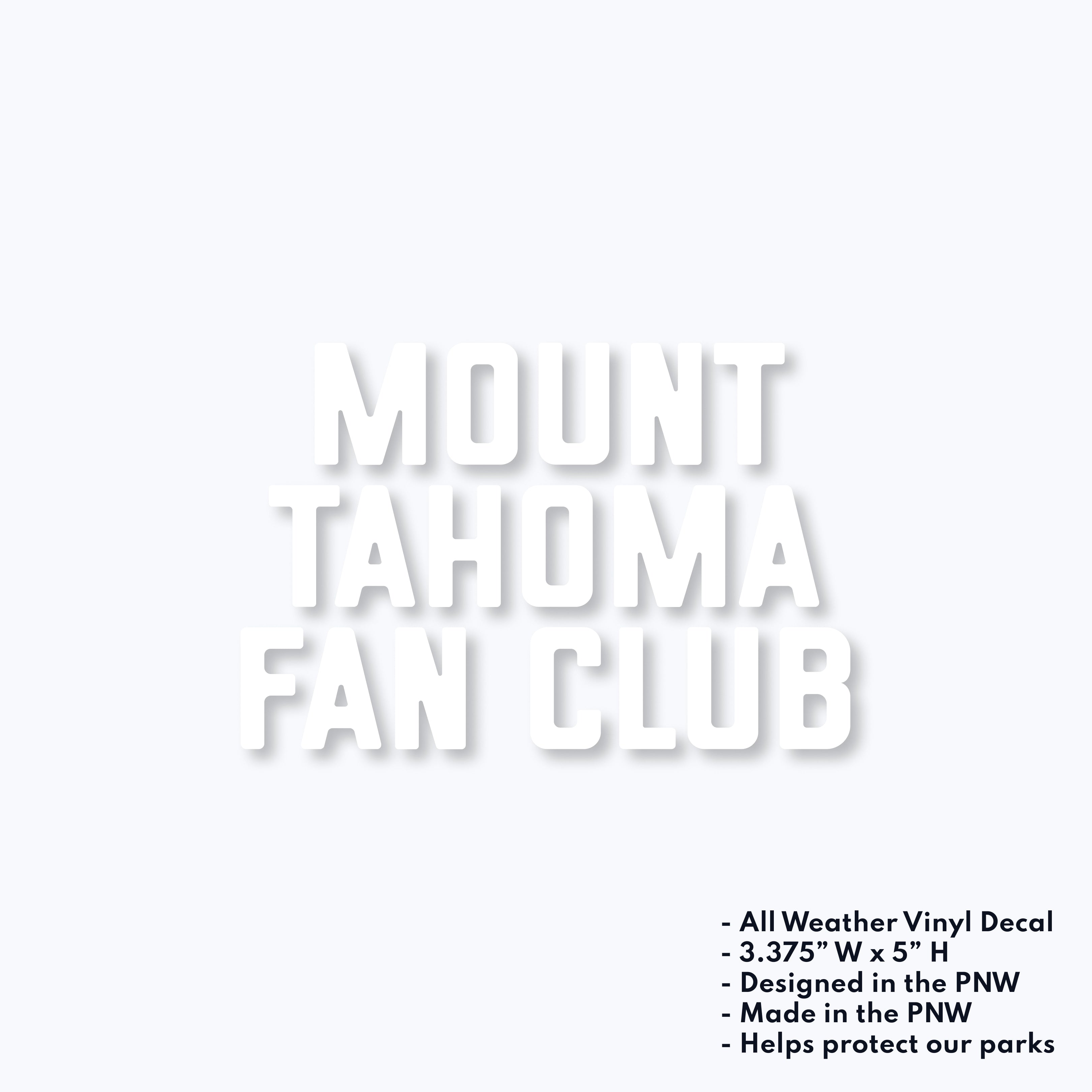 Mount Tahoma Fan Club Vinyl Decal Sticker